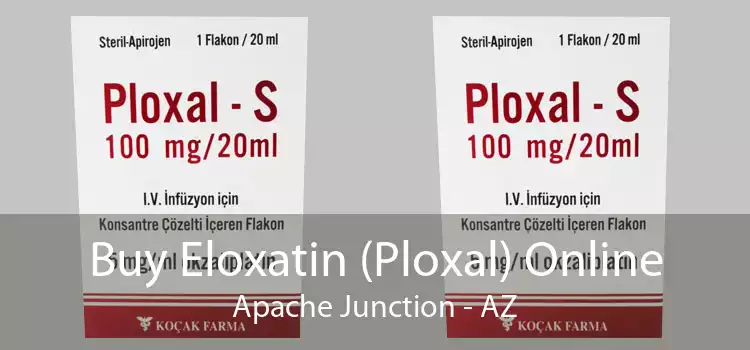 Buy Eloxatin (Ploxal) Online Apache Junction - AZ