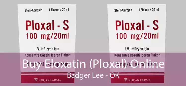 Buy Eloxatin (Ploxal) Online Badger Lee - OK