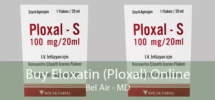 Buy Eloxatin (Ploxal) Online Bel Air - MD