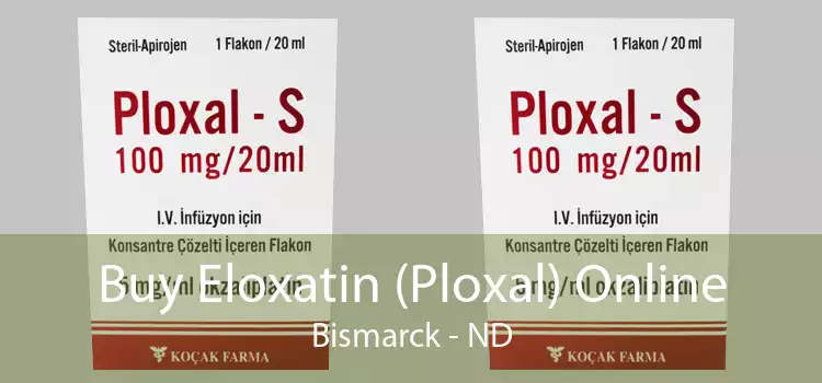 Buy Eloxatin (Ploxal) Online Bismarck - ND