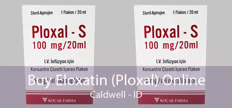 Buy Eloxatin (Ploxal) Online Caldwell - ID